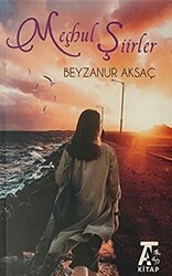 Meçhul Şiirler - Kitap At Yayınları