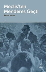 Meclis’ten Menderes Geçti - Doruk Yayınları