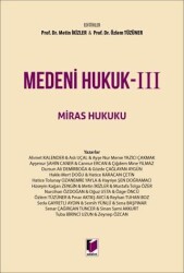 Medeni Hukuk - III Miras Hukuku - Adalet Yayınevi