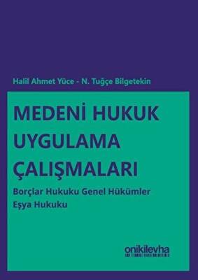 Medeni Hukuk Uygulama Çalışmaları - 1