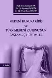 Medeni Hukuka Giriş ve Türk Medeni Kanunu`nun Başlangıç Hükümleri - Umuttepe Yayınları