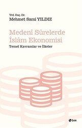 Medeni Surelerde İslam Ekonomisi - Şule Yayınları