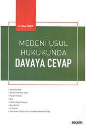 Medeni Usul Hukukunda Davaya Cevap - Seçkin Yayıncılık