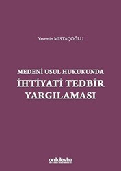 Medeni Usul Hukukunda İhtiyati Tedbir Yargılaması - On İki Levha Yayınları