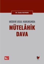Medeni Usul Hukukunda Mütelahik Dava - Adalet Yayınevi