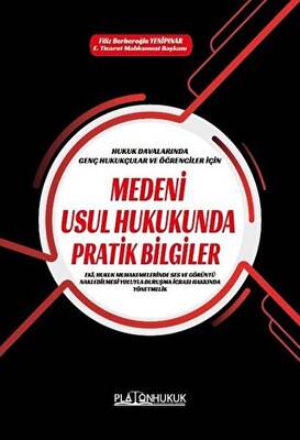 Medeni Usul Hukukunda Pratik Bilgiler - 1