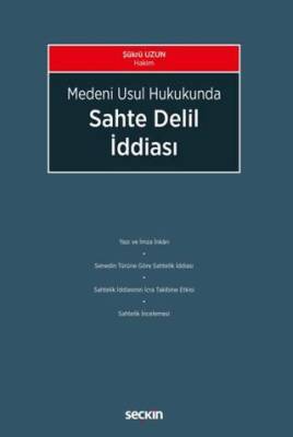 Medeni Usul Hukukunda Sahte Delil İddiası - 1