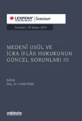 Medeni Usul ve İcra İflas Hukukunun Güncel Sorunları III - 1