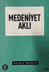 Medeniyet Aklı - 1