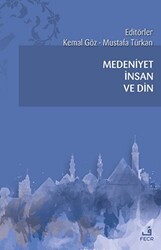 Medeniyet İnsan ve Din - Fecr Yayınları