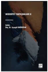 Medeniyet Tartışmaları II - Gazi Kitabevi