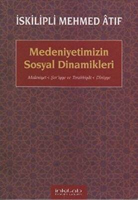 Medeniyetimizin Sosyal Dinamikleri - 1
