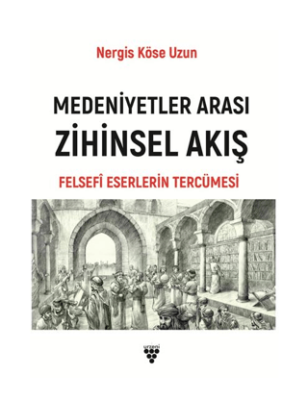 Medeniyetler Arası Zihinsel Akış - 1