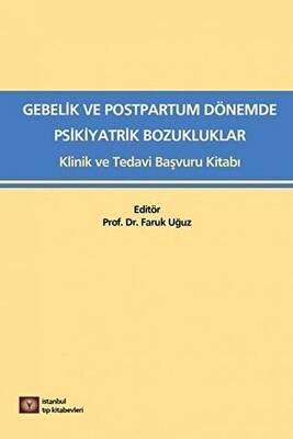 Medikal Gebelik ve Postpartum Dönemde Psikiyatrik Bozukluklar - 1