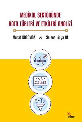 Medikal Sektöründe Hata Türleri ve Etkileri Analizi - 1