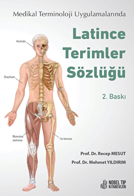 Medikal Terminoloji Uygulamalarında Latince Terimler Sözlüğü - 1