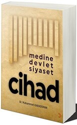 Medine Devlet Siyaset Cihad - Cinius Yayınları