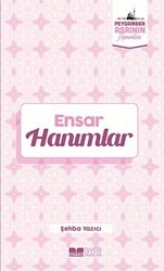 Ensar Hanımlar - Siyer Yayınları
