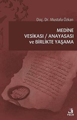 Medine Vesikası - Anayasası ve Birlikte Yaşama - 1