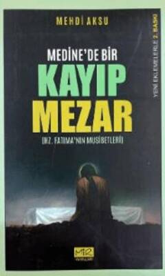 Medine`de Bir Kayıp Mezar - 1