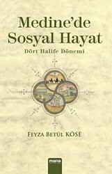 Medine`de Sosyal Hayat - Mana Yayınları