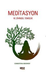 Meditasyon ve Zihinsel Temizlik - Gece Kitaplığı