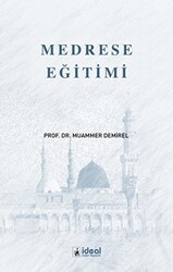 Medrese Eğitimi - İdeal Kültür Yayıncılık