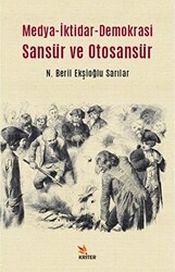 Medya-İktidar- Demokrasi Sansür ve Otosansür - Kriter Yayınları