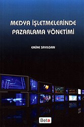 Medya İşletmelerinde Pazarlama Yönetimi - Beta Yayınevi