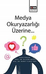 Medya Okuryazarlığı Üzerine... - Eğitim Yayınevi - Ders Kitapları