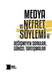 Medya ve Nefret Söylemı̇ 2 - Hrant Dink Vakfı Yayınları