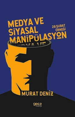 Medya ve Siyasal Manipülasyon - 1