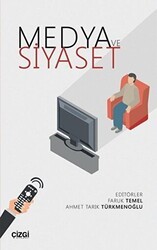 Medya ve Siyaset - Çizgi Kitabevi Yayınları