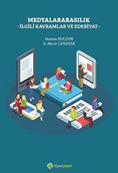 Medyalararasılık İlgili Kavramlar ve Edebiyat - Hiperlink Yayınları