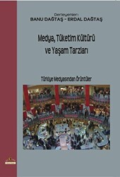 Medya,Tüketim Kültürü ve Yaşam Tarzları - Ütopya Yayınevi