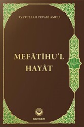 Mefatihu`l Hayat - Kevser Yayınları