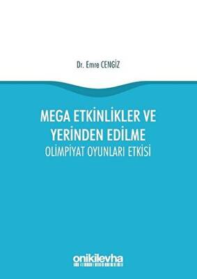 Mega Etkinlikler ve Yerinden Edilme - 1