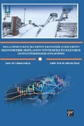 Mega Spor Etkinliklerinin Ekonomik Etkilerinin Ekonometrik Simülasyon Yöntemi ile İncelenmesi - Gazi Kitabevi