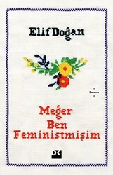 Meğer Ben Feministmişim - Doğan Kitap