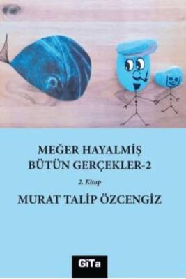 Meğer Hayalmiş Bütün Gerçekler- 2 - 1