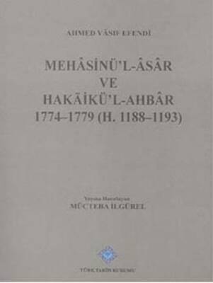 Mehasinü`l - Asar ve Hakaikü`l - Ahbar 1774 - 1779 H.1188-1193 - 1