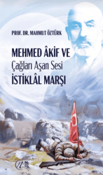 Mehmed Akif ve Çağları Aşan Sesi İstiklal Marşı - Nida Yayıncılık