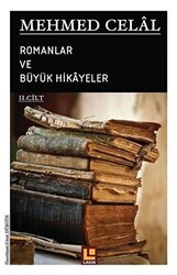 Mehmed Celal - Romanlar ve Büyük Hikayeler 2. Cilt - Lakin Yayınları