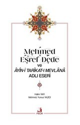Mehmed Eşref Dede ve Ayin-i Tarikat-ı Mevlana Adlı Eseri - Fecr Yayınları