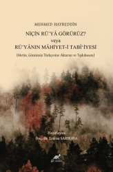 Mehmed Hayreddin Niçin Rü`ya Görürüz Veya Rü`yanın Mahiyeti Tabi`iyesi - Paradigma Akademi Yayınları