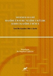 Mehmed Hayri Haside-i Ravbe Neşide-i Külbe Şerh-i Kaside-i Bür`e - Paradigma Akademi Yayınları