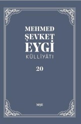 Mehmed Şevket Eygi Külliyatı - 20 - MŞE Yayınları