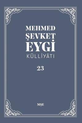 Mehmed Şevket Eygi Külliyatı -23 - 1