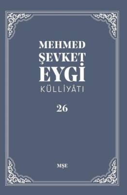 Mehmed Şevket Eygi Külliyatı - 26 - 1