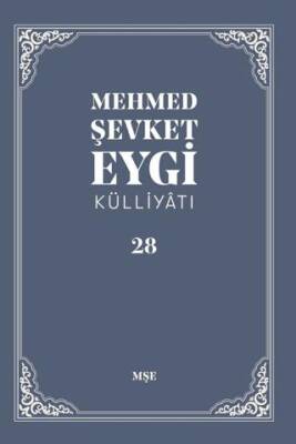 Mehmed Şevket Eygi Külliyatı - 28 - 1